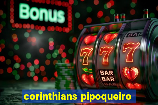 corinthians pipoqueiro